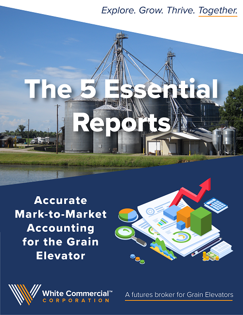 The 5 Essential Reports MarktoMarket Accounting for the Grain Elevator eBook